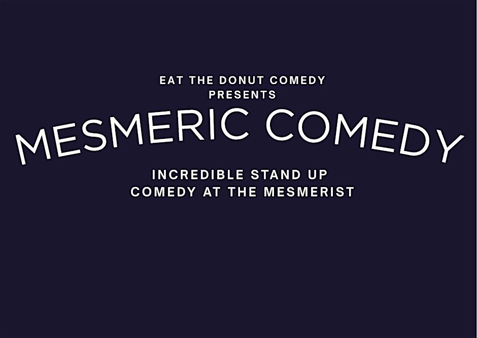Mesmeric Comedy