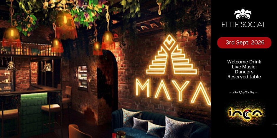 Luxury Social with Entertainment at MAYA Lounge