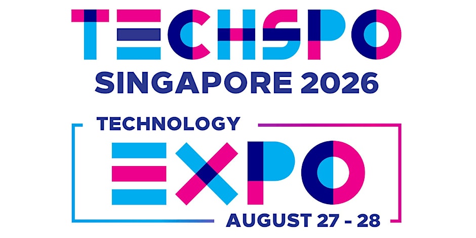 TECHSPO Singapore 2026 Technology Expo (Internet ~ AdTech ~ MarTech)