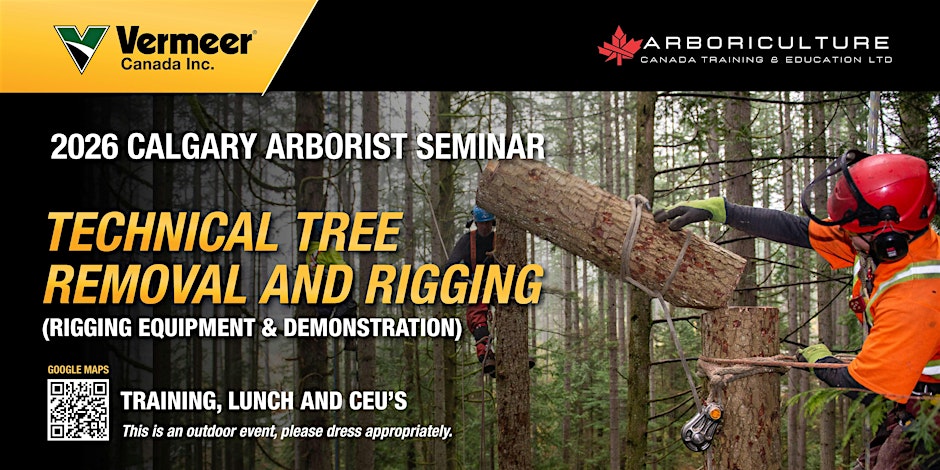 2026 Vermeer Canada (Calgary) Arborist Seminar