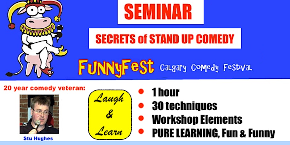 Tuesday, September 15 @ 5 PM - Secrets of Stand Up Comedy Seminar - Calgary