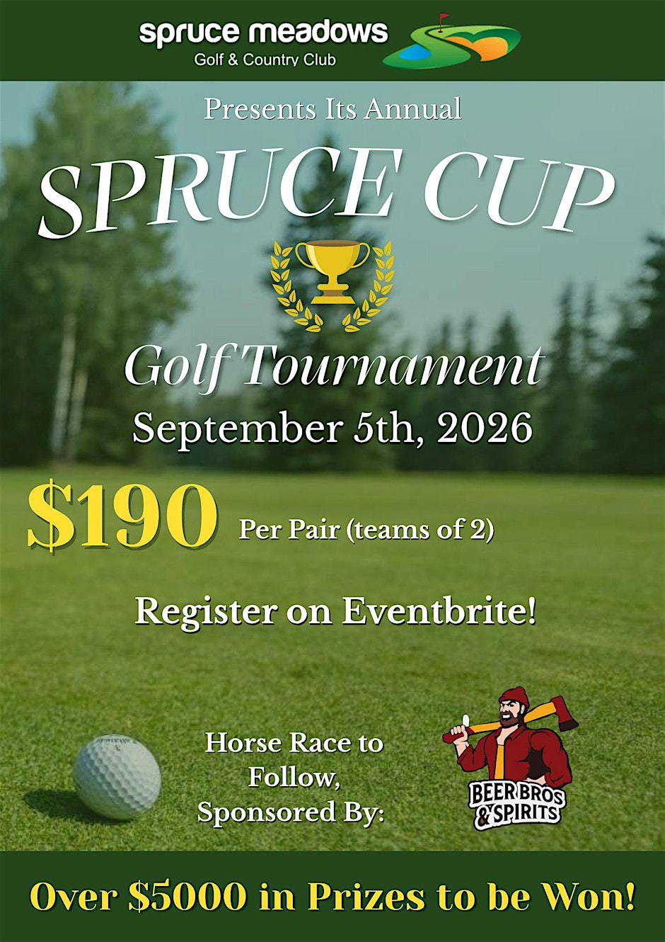 Annual Spruce Cup Golf Tournament 2026
