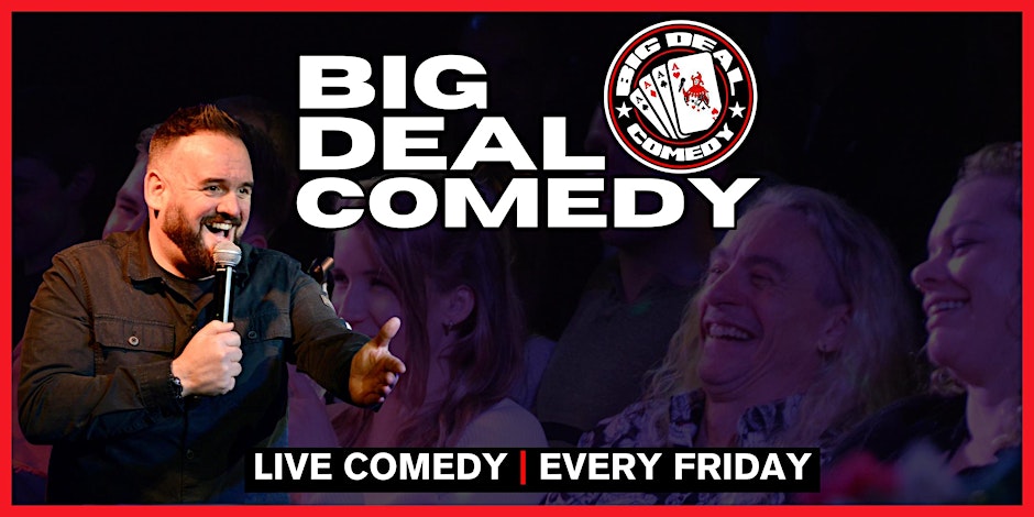 Big Deal Comedy